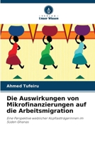 Die Auswirkungen von Mikrofinanzierungen auf die Arbeitsmigration (German Edition) 620965424X Book Cover