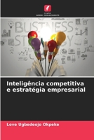 Inteligência competitiva e estratégia empresarial 6206211398 Book Cover