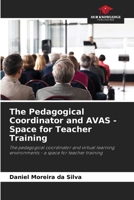 The Pedagogical Coordinator and AVAS - Space for Teacher Training 6209112080 Book Cover
