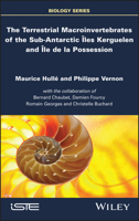 The Terrestrial Macroinvertebrates of the Sub-Antarctic Iles Kerguelen and Ile de la Possession 178630760X Book Cover