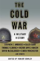 The Cold War: A Military History 0375509100 Book Cover