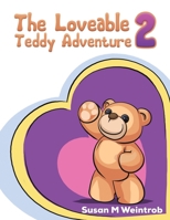 The Loveable Teddy Adventure 2 139844541X Book Cover