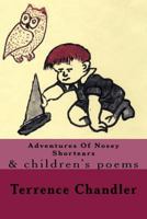 Adventures Of Nosey Shortears: and Children's Poems 1541165322 Book Cover