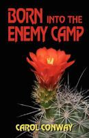 Born into the Enemy Camp 0979354226 Book Cover