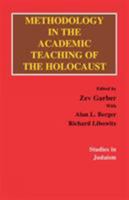 Methodology in the Academic Teaching of the Holocaust 0819169625 Book Cover