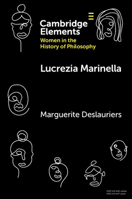 Lucrezia Marinella (Elements on Women in the History of Philosophy) 1009014013 Book Cover