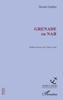 GRENADE ou NAR: Traduit du turc par Claire Lajus (Levée d'Ancre) (French Edition) 2343054207 Book Cover