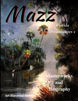 Mazz Florida Dreamscapes 2: Backus & Highwaymen Influenced Artist B08T48JBTT Book Cover