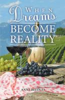 When Dreams Become Reality 1773707906 Book Cover