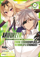 Arifureta: From Commonplace to World's Strongest Vol. 10 1685794831 Book Cover