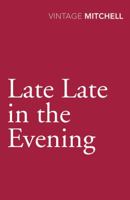 Late, Late in the Evening 0786259485 Book Cover