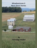 Misadventures II: More Short Stories B0GS6W244V Book Cover