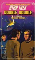Double, Double (Star Trek, No 45) 0671661302 Book Cover