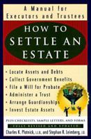 How to Settle an Estate: A Manual for Executors and Trustees (How to Settle an Estate) 0452279348 Book Cover