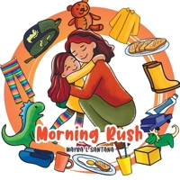 Morning Rush 022886495X Book Cover