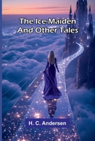 The Ice-Maiden: And Other Tales 9371340118 Book Cover