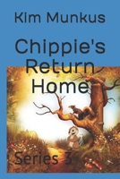 Chippie's Return Home: Series 3 1690621591 Book Cover