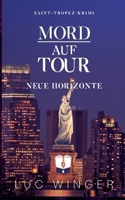 Mord auf Tour: Neue Horizonte (German Edition) 3758321182 Book Cover