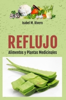 REFLUJO. Alimentos y Plantas Medicinales 1977018831 Book Cover