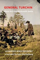 General Turchin: Where Will the Blacksmith Settle Down 1923205412 Book Cover