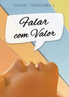 Falar com Valor: A Arte de Falar Claramente (Portuguese Edition) 9893500710 Book Cover