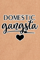Domestic Gangsta: Recycled Paper Print Sassy Mom Journal / Snarky Notebook 1677201878 Book Cover
