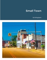 Small Town 1312791497 Book Cover