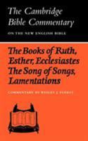 The Books of Ruth, Esther, Ecclesiastes, The Song of Songs, Lamentations: The Five Scrolls (Cambridge Bible Commentaries on the Old Testament) 052109920X Book Cover