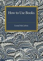 How to Use Books 1316612007 Book Cover