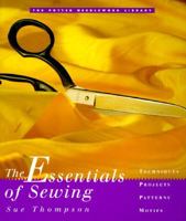 The Essentials of Sewing: Potter Needlework Library 0517884674 Book Cover