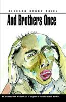 And Brothers Once 1413421660 Book Cover