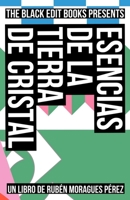 Esencias de la tierra de cristal (The Black Edit Books Presents) (Spanish Edition) B0FCFV6P6M Book Cover
