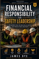 The Financial Responsibility of Safety B0HBMD6XS7 Book Cover
