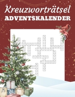 Kreuzworträtsel Adventskalender: Der liebevollste Rätsel-Adventskalender - Zwei Kreuzworträtsel täglich für eine ganz besondere Vorweihnachtszeit B0FGJHZBVZ Book Cover