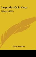 Legender Och Visor: Dikter 1104247054 Book Cover