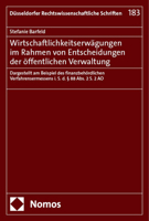 Wirtschaftlichkeitserwagungen Im Rahmen Von Entscheidungen Der Offentlichen Verwaltung: Dargestellt Am Beispiel Des Finanzbehordlichen Verfahrensermessens I. S. D. 88 Abs. 2 S. 2 Ao 375601651X Book Cover