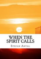 When the spirit calls 1986208060 Book Cover