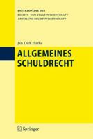 Allgemeines Schuldrecht (Enzyklopädie Der Rechts Und Staatswissenschaft / Abteilung Rechtswissenschaft) (German Edition) 3642043240 Book Cover