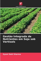 Gestão Integrada de Nutrientes em Soja sob Vertisols 6205608456 Book Cover