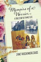 Memoirs of a Worrier: A True Story of Family Life 1478778083 Book Cover