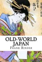 El Japon del Mundo Antinguo: Leyendas de La Tierra de Los Dioses 1633910504 Book Cover
