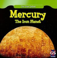 Mercury: The Iron Planet 1433938278 Book Cover