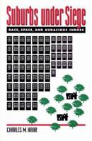 Suburbs Under Siege: Race, Space, and Audacious Judges 0691605602 Book Cover
