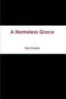 A Nameless Grace 1291009159 Book Cover