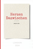 Herzen Dazwischen: Ein Liebesbuch über die zweite Chance (German Edition) B0DRW98B7G Book Cover