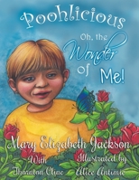 Poohlicious: Oh, the Wonder of Me! 1949693686 Book Cover