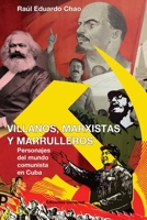 Villanos, Marxistas Y Marulleros (Spanish Edition) 1593883129 Book Cover