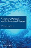 Complexity, Management and the Dynamics of Change: Challenges for Practice 0415417228 Book Cover