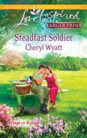 Steadfast Soldier 037387605X Book Cover