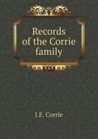 Records of the Corrie Family 5518782535 Book Cover